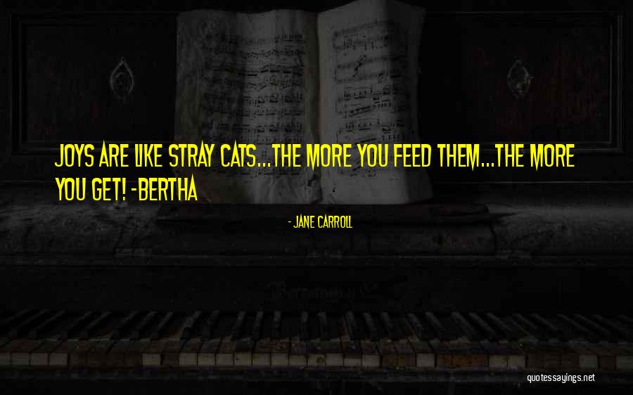 Inspirational Cats Quotes By Jane Carroll