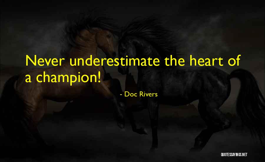 Inspirational Champion Quotes By Doc Rivers Inspirational Champion Quotes By Doc Rivers