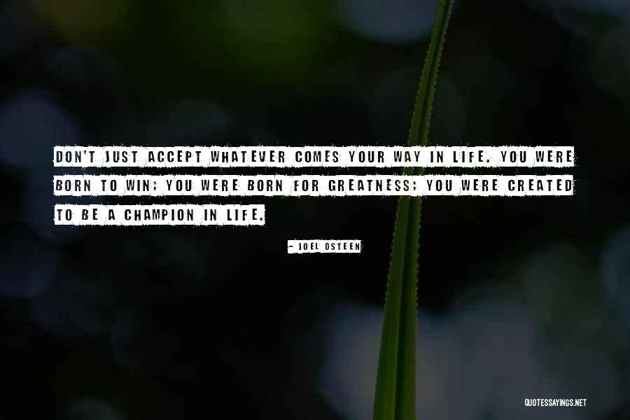 Inspirational Champion Quotes By Joel Osteen Inspirational Champion Quotes By Joel Osteen