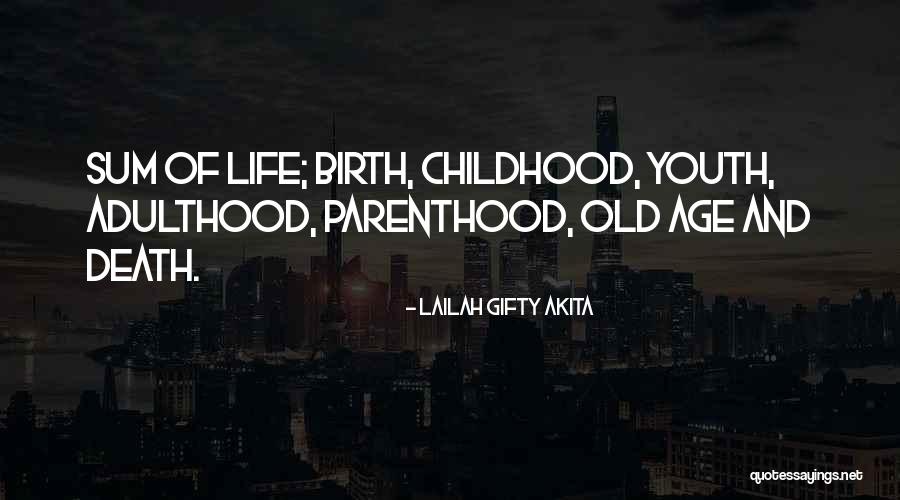 Inspirational Childhood Quotes By Lailah Gifty Akita