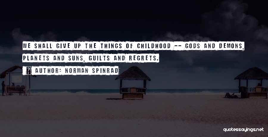 Inspirational Childhood Quotes By Norman Spinrad