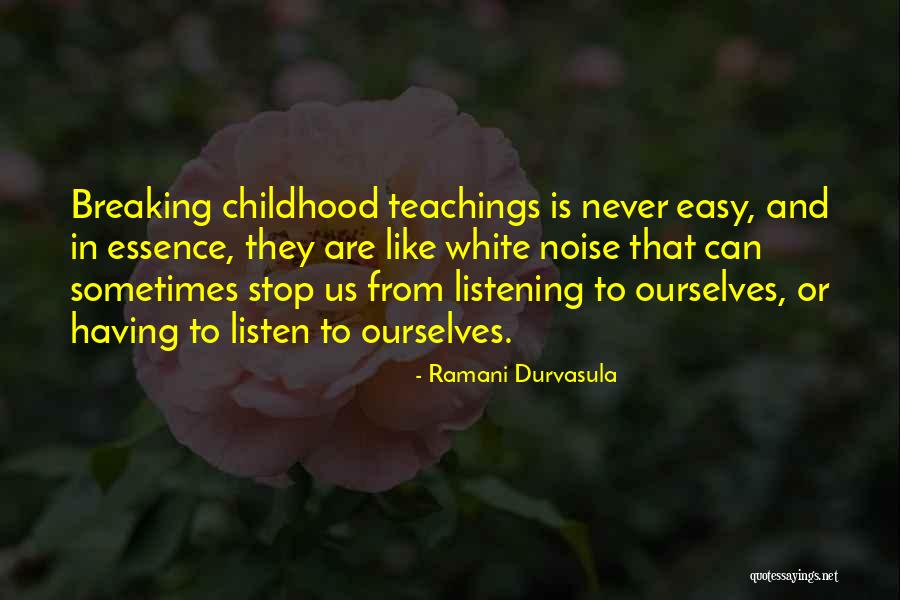 Inspirational Childhood Quotes By Ramani Durvasula