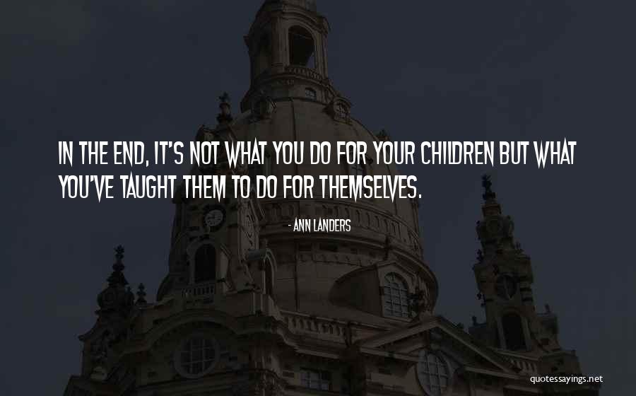 Inspirational Children's Quotes By Ann Landers Inspirational Children's Quotes By Ann Landers