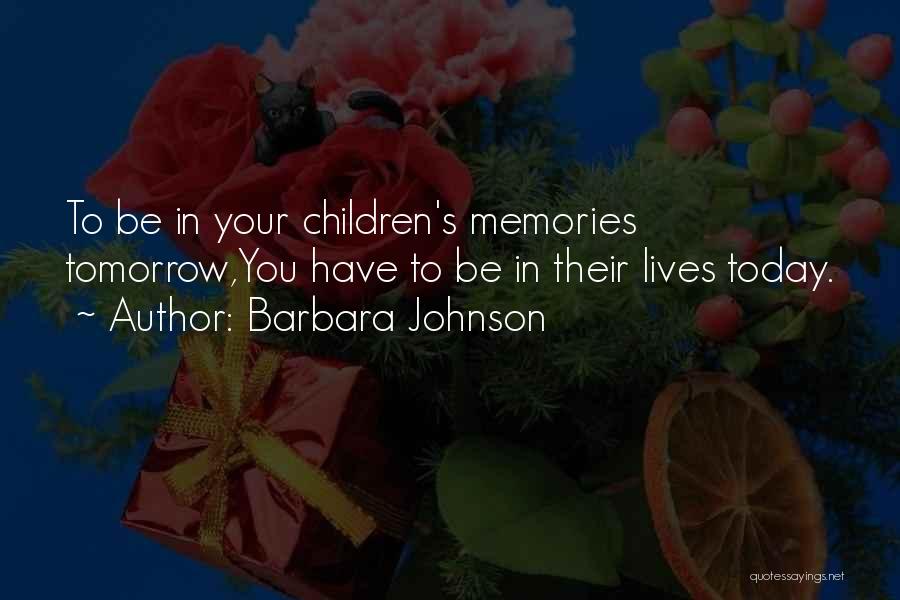 Inspirational Children's Quotes By Barbara Johnson