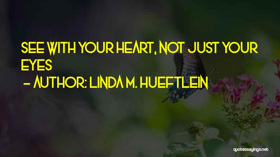 Inspirational Children's Quotes By Linda M. Hueftlein