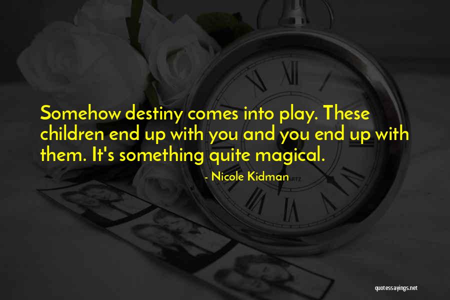 Inspirational Children's Quotes By Nicole Kidman