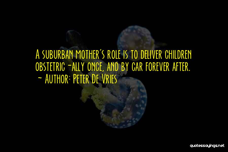 Inspirational Children's Quotes By Peter De Vries