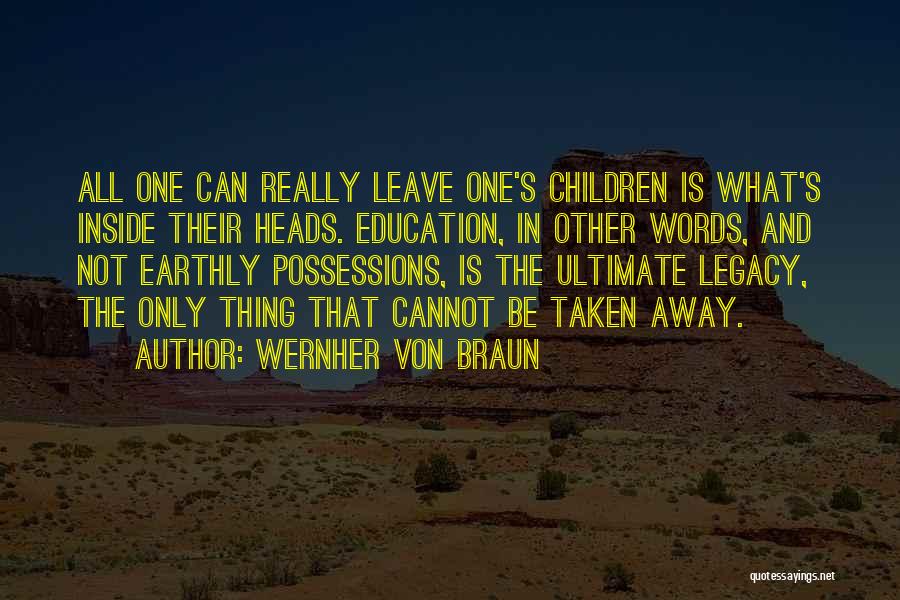 Inspirational Children's Quotes By Wernher Von Braun