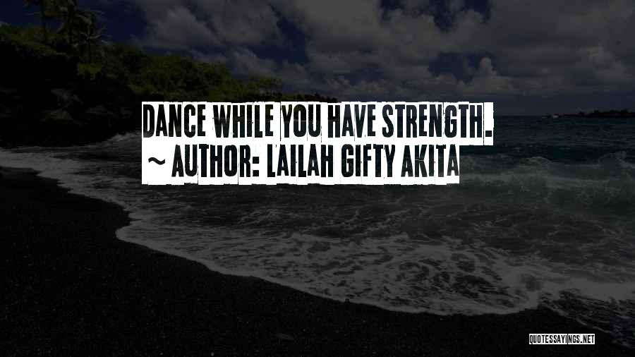 Inspirational Christian Dance Quotes By Lailah Gifty Akita