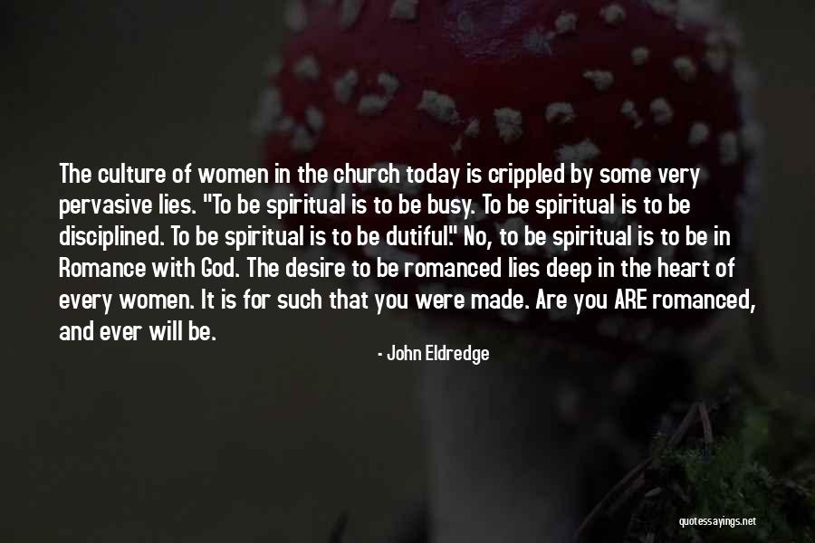 Inspirational Church Quotes By John Eldredge