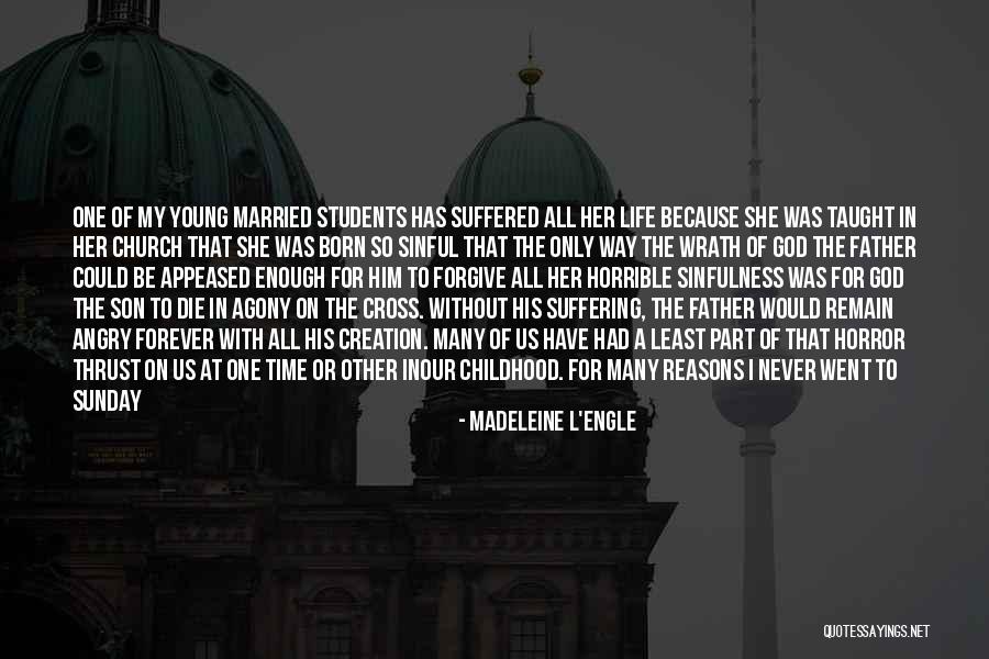 Inspirational Church Quotes By Madeleine L'Engle