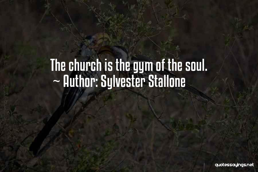 Inspirational Church Quotes By Sylvester Stallone