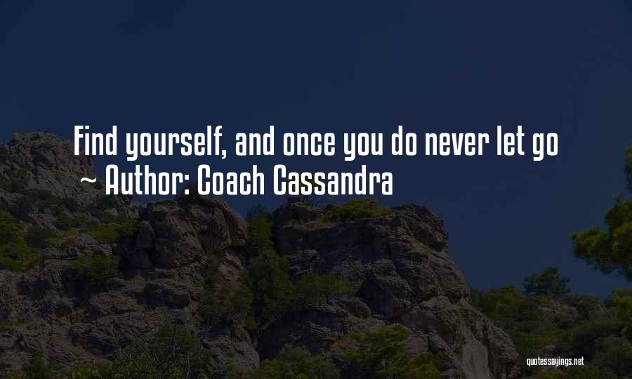 Inspirational Coach Quotes By Coach Cassandra