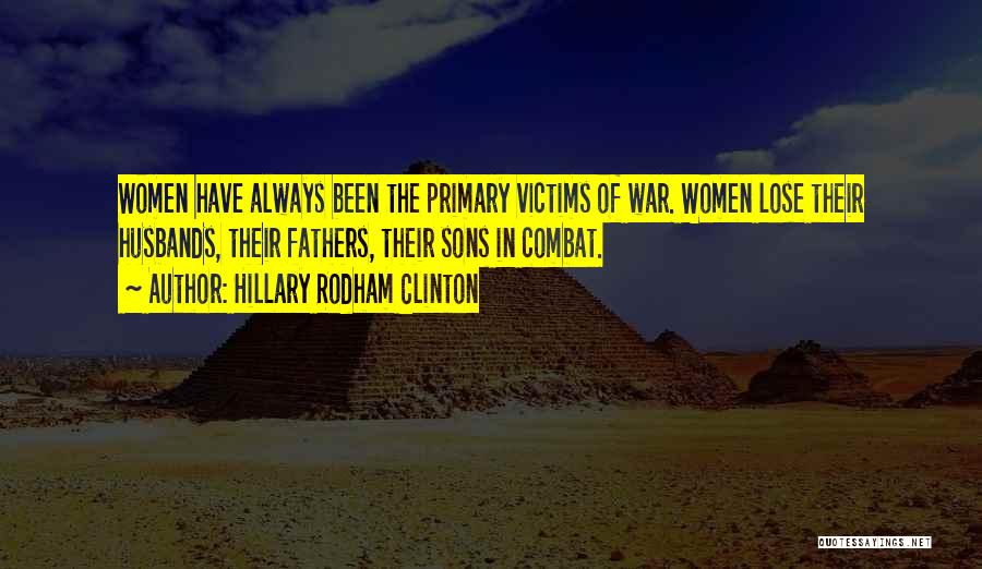 Inspirational Combat Quotes By Hillary Rodham Clinton
