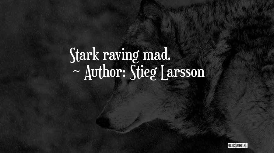 Inspirational Comical Quotes By Stieg Larsson