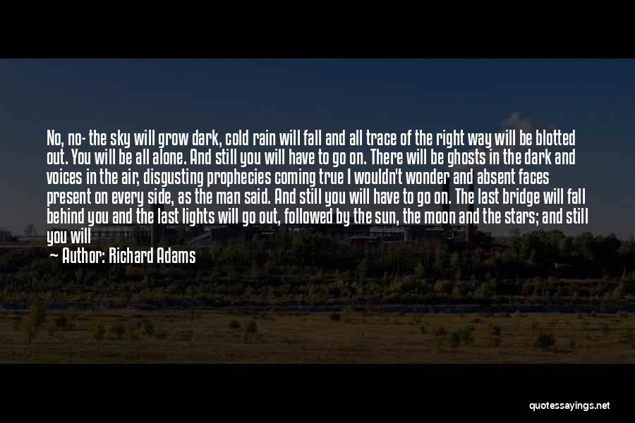 Inspirational Coming Out Quotes By Richard Adams