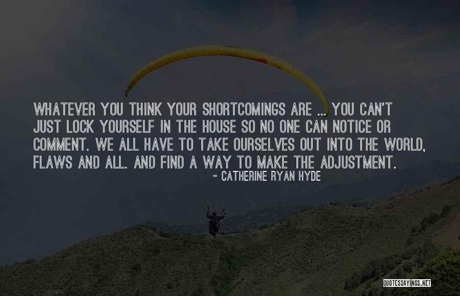 Inspirational Comment Quotes By Catherine Ryan Hyde Inspirational Comment Quotes By Catherine Ryan Hyde