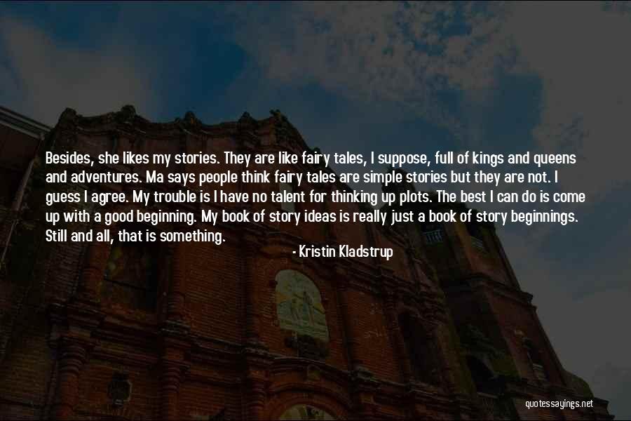 Inspirational Comment Quotes By Kristin Kladstrup Inspirational Comment Quotes By Kristin Kladstrup