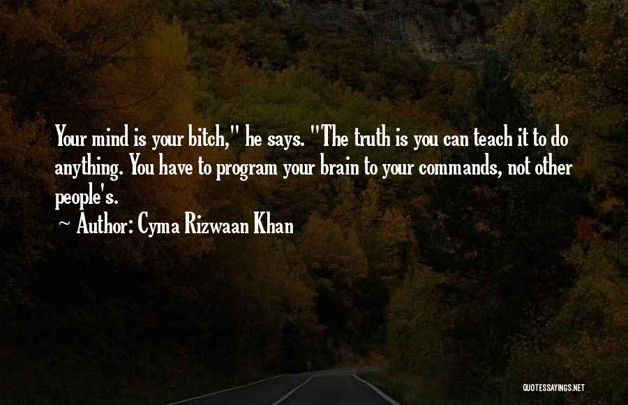 Inspirational Contemporary Quotes By Cyma Rizwaan Khan