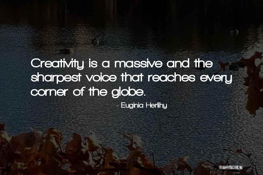 Inspirational Creativity Quotes By Euginia Herlihy Inspirational Creativity Quotes By Euginia Herlihy