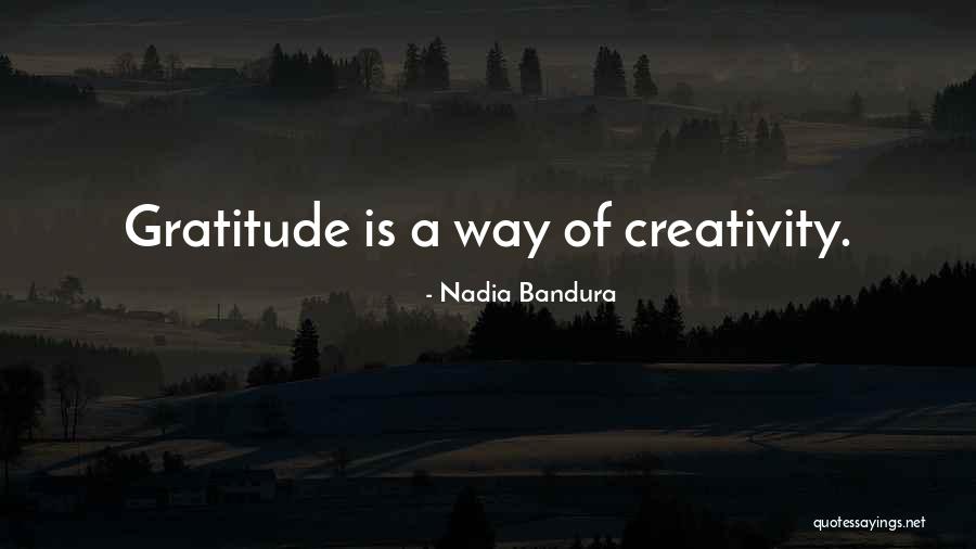 Inspirational Creativity Quotes By Nadia Bandura Inspirational Creativity Quotes By Nadia Bandura