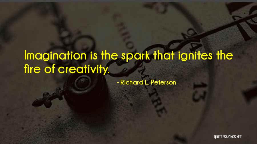 Inspirational Creativity Quotes By Richard L. Peterson Inspirational Creativity Quotes By Richard L. Peterson