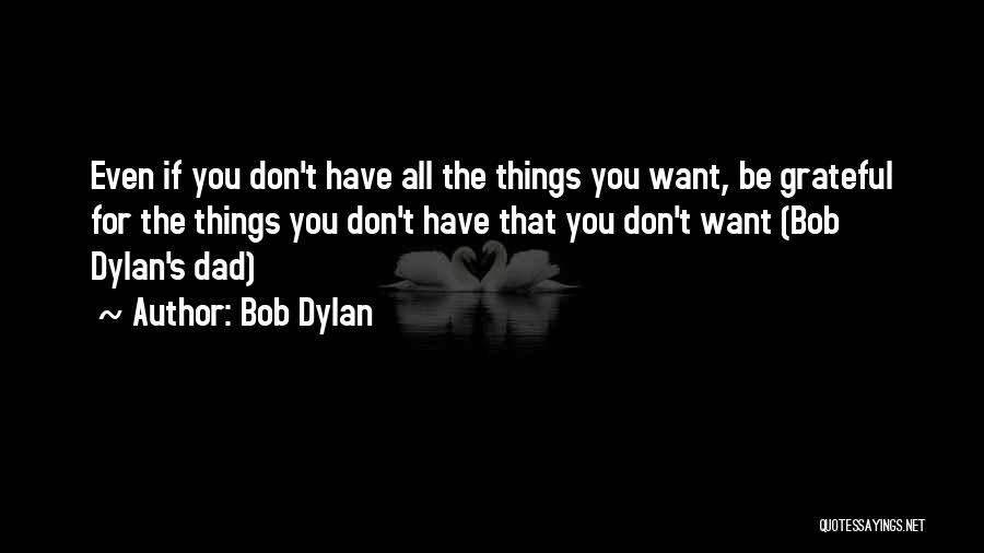 Inspirational Dad Quotes By Bob Dylan