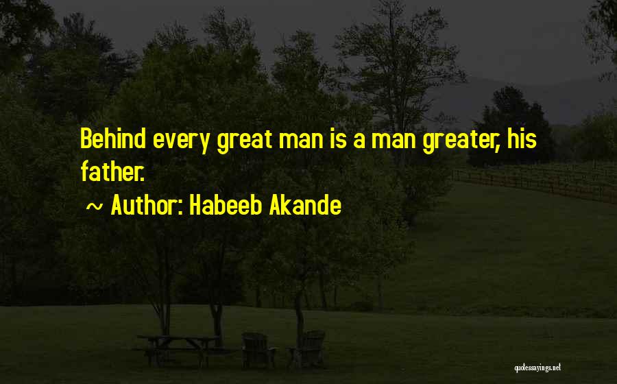 Inspirational Dad Quotes By Habeeb Akande