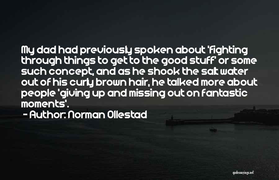 Inspirational Dad Quotes By Norman Ollestad