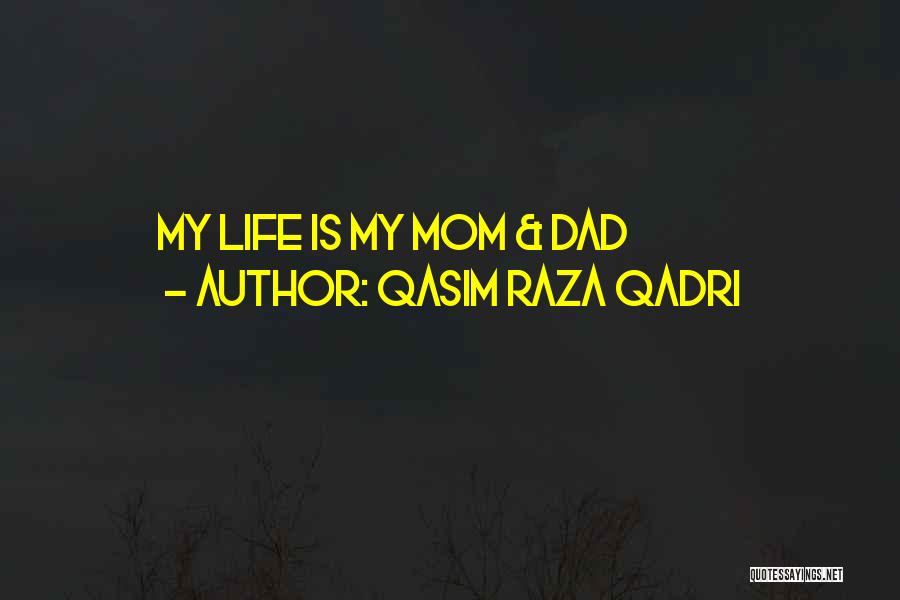 Inspirational Dad Quotes By Qasim Raza Qadri