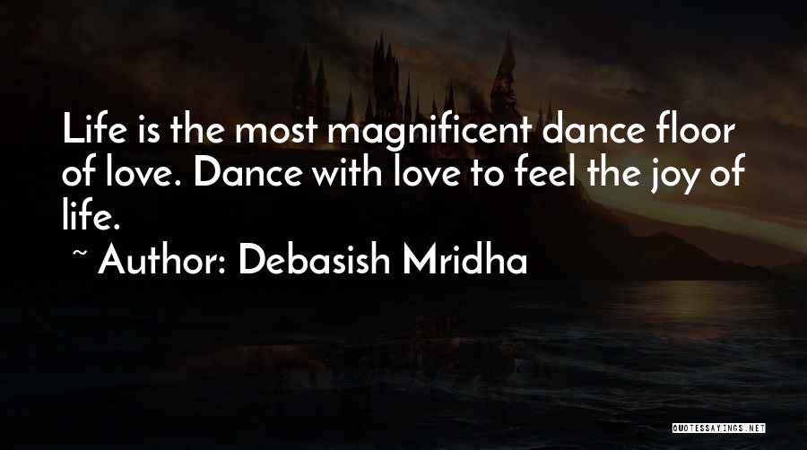 Inspirational Dance Life Quotes By Debasish Mridha