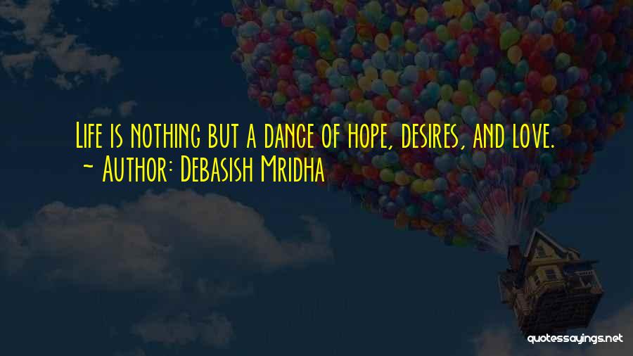 Inspirational Dance Life Quotes By Debasish Mridha