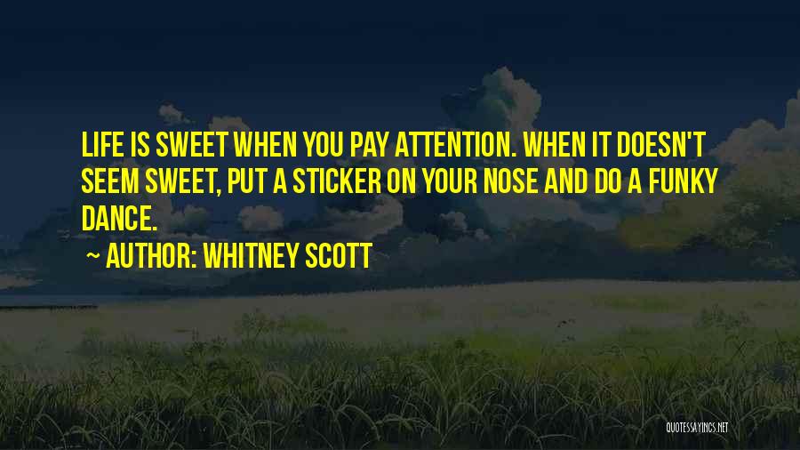 Inspirational Dance Life Quotes By Whitney Scott