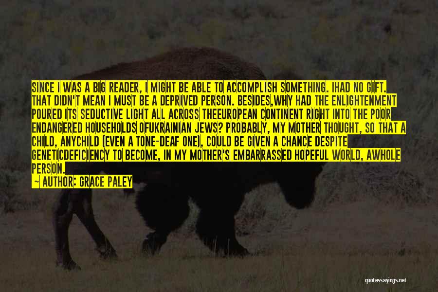 Inspirational Deaf Quotes By Grace Paley