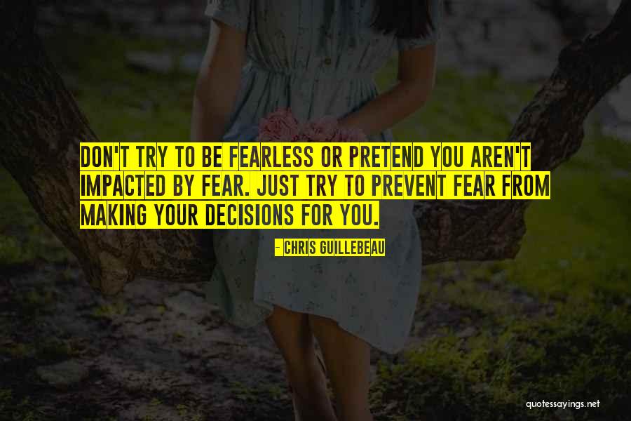 Inspirational Decision Making Quotes By Chris Guillebeau
