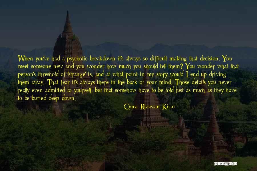 Inspirational Decision Making Quotes By Cyma Rizwaan Khan