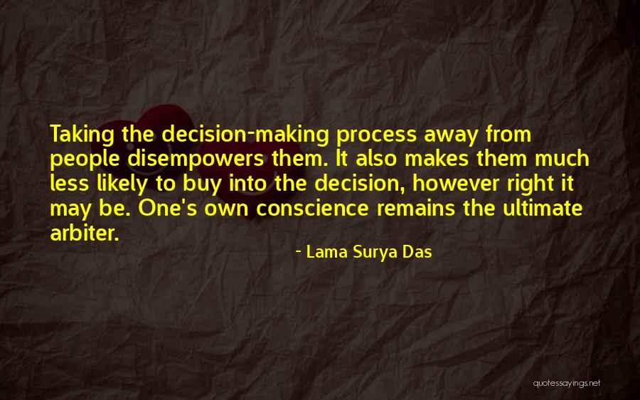 Inspirational Decision Making Quotes By Lama Surya Das