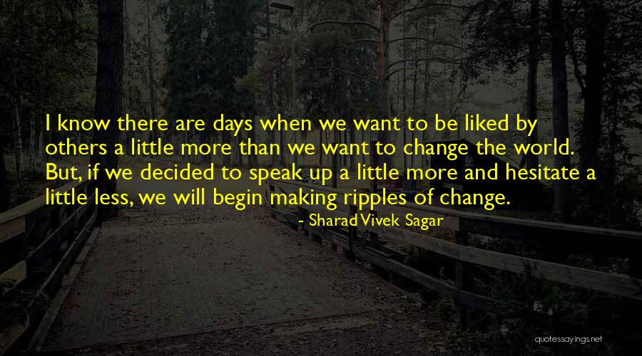 Inspirational Decision Making Quotes By Sharad Vivek Sagar