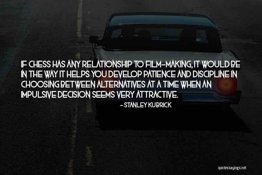 Inspirational Decision Making Quotes By Stanley Kubrick