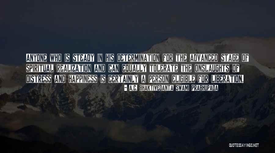 Inspirational Determination Quotes By A.C. Bhaktivedanta Swami Prabhupada Inspirational Determination Quotes By A.C. Bhaktivedanta Swami Prabhupada