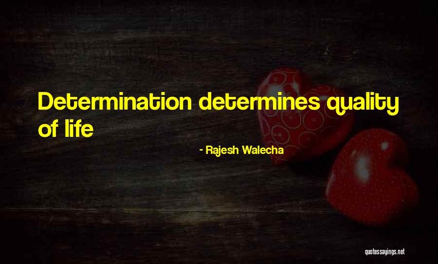 Inspirational Determination Quotes By Rajesh Walecha Inspirational Determination Quotes By Rajesh Walecha