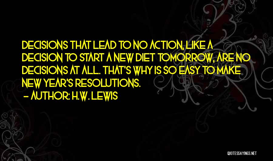 Inspirational Diet Quotes By H.W. Lewis