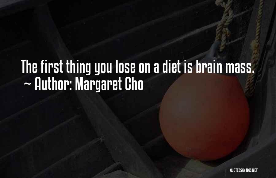 Inspirational Diet Quotes By Margaret Cho