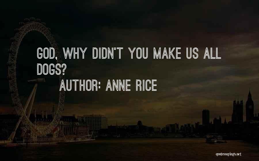 Inspirational Dogs Quotes By Anne Rice