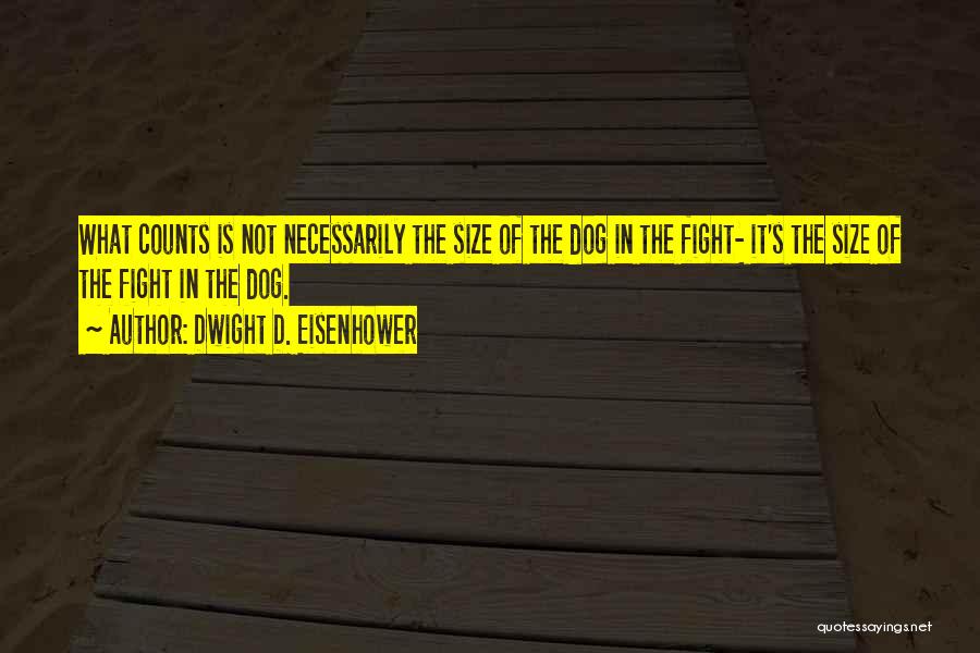 Inspirational Dogs Quotes By Dwight D. Eisenhower