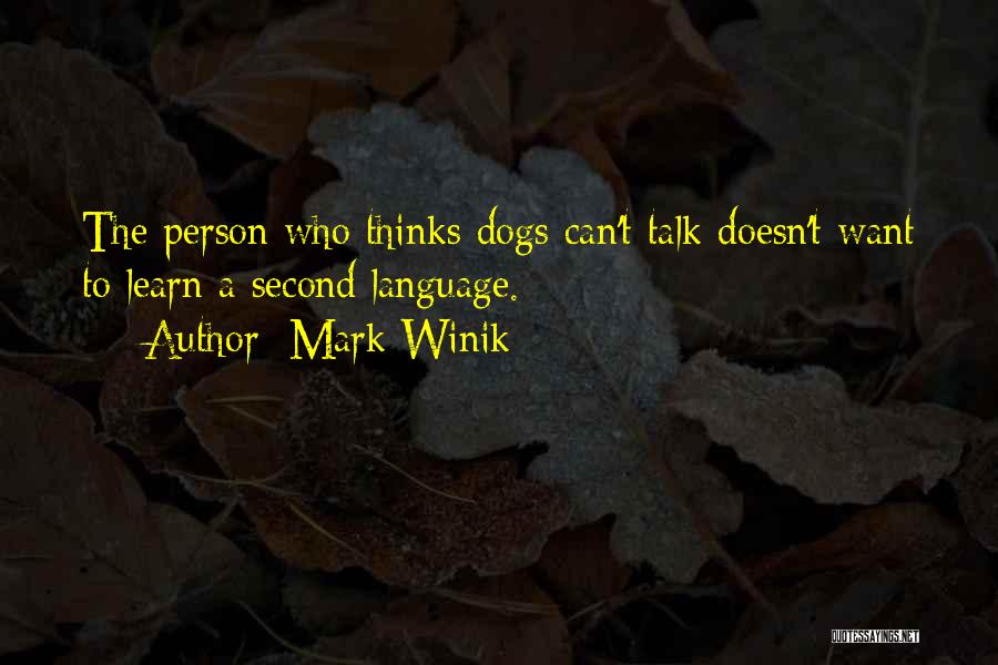 Inspirational Dogs Quotes By Mark Winik