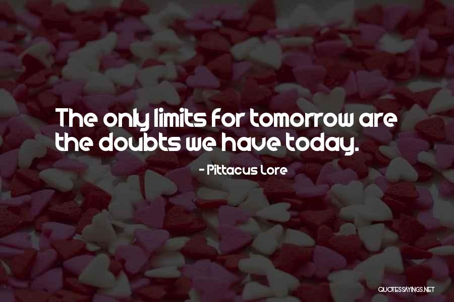 Inspirational Doubts Quotes By Pittacus Lore Inspirational Doubts Quotes By Pittacus Lore