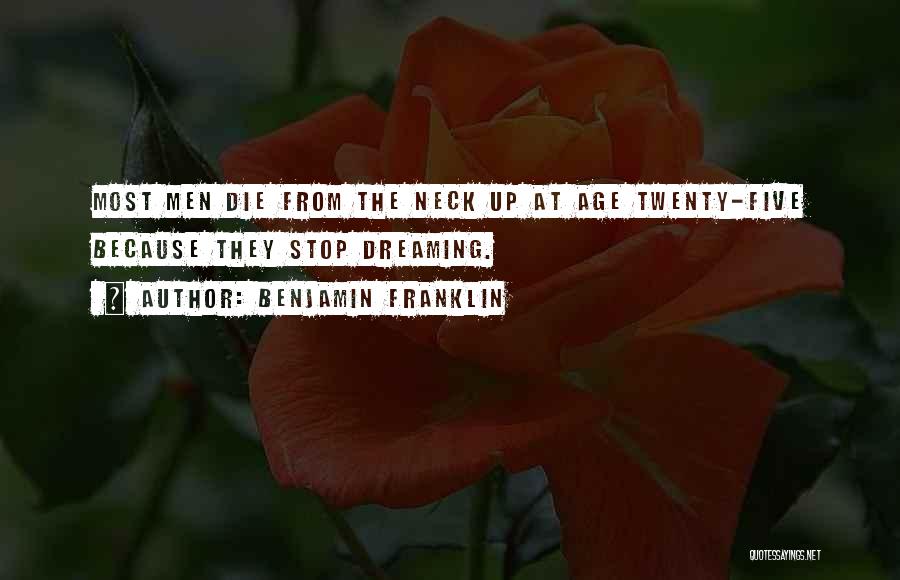 Inspirational Dream Life Quotes By Benjamin Franklin