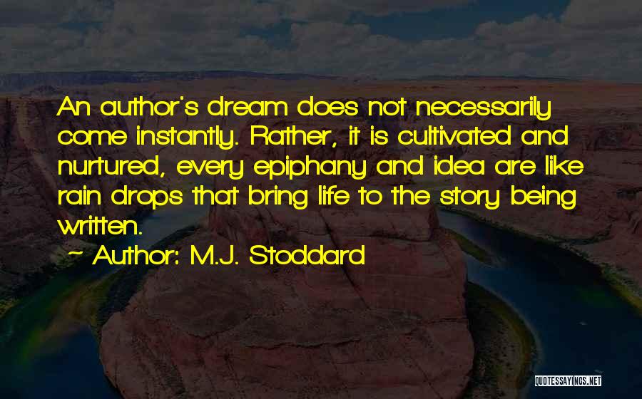 Inspirational Dream Life Quotes By M.J. Stoddard