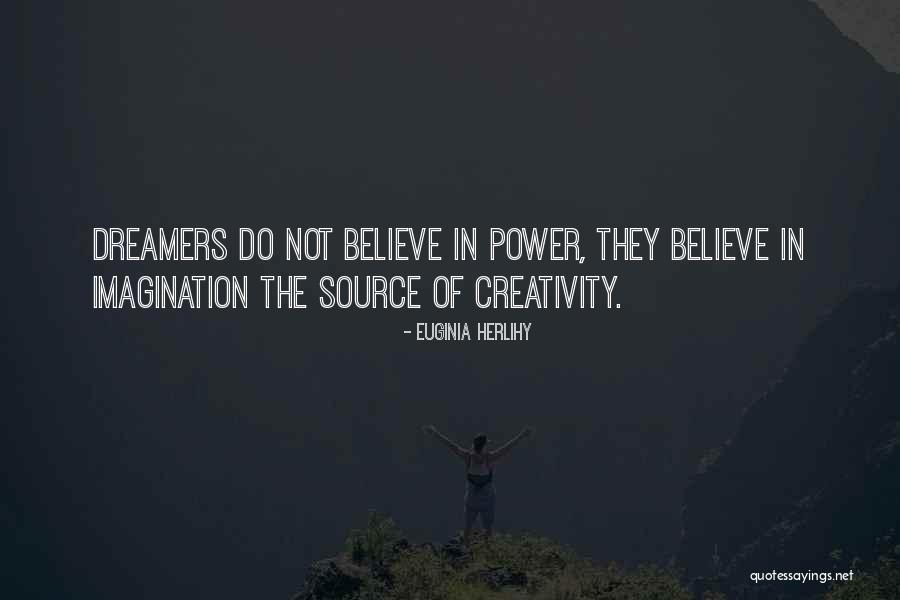 Inspirational Dreamers Quotes By Euginia Herlihy Inspirational Dreamers Quotes By Euginia Herlihy